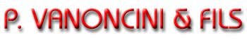 P. VANONCINI & FILS